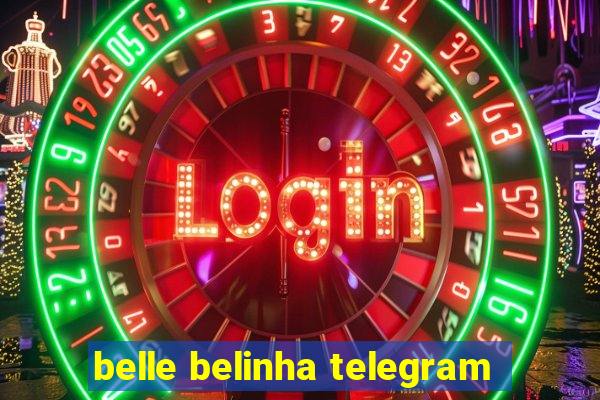 belle belinha telegram